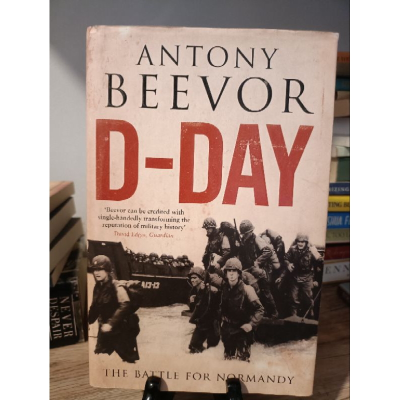 D-DAY: THE BATTLE FOR NORMANDY by ANTONY BEEVOR (HARDCOVER) | Shopee ...