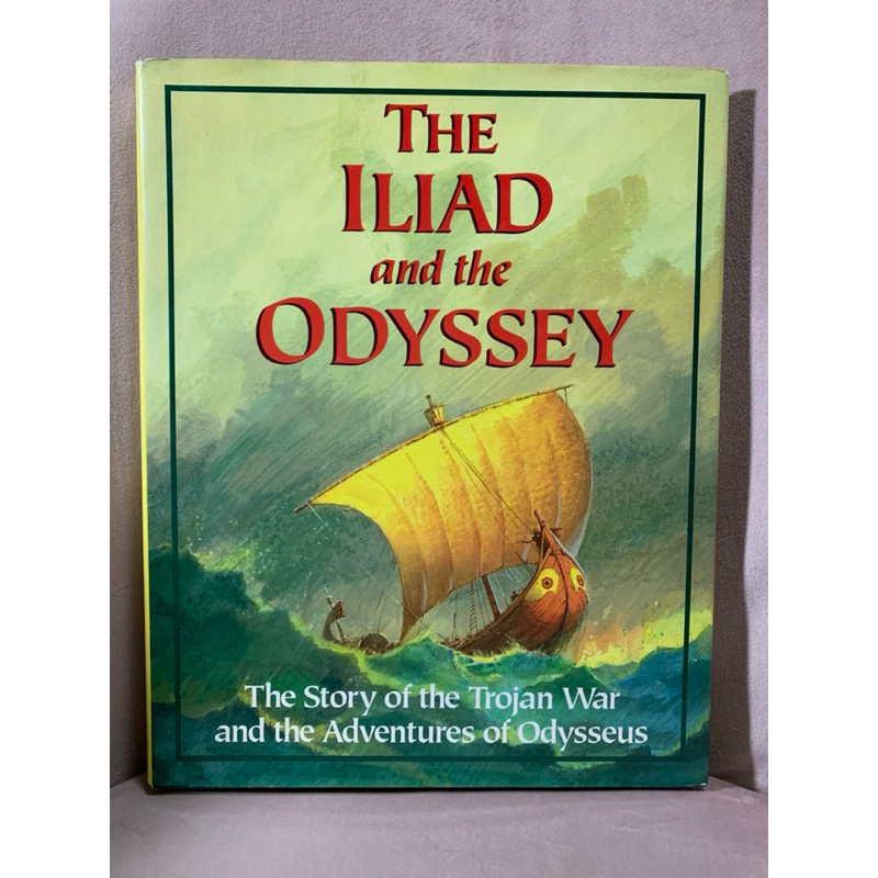 The Iliad and the Odyssey: The Story of the Trojan War and the ...