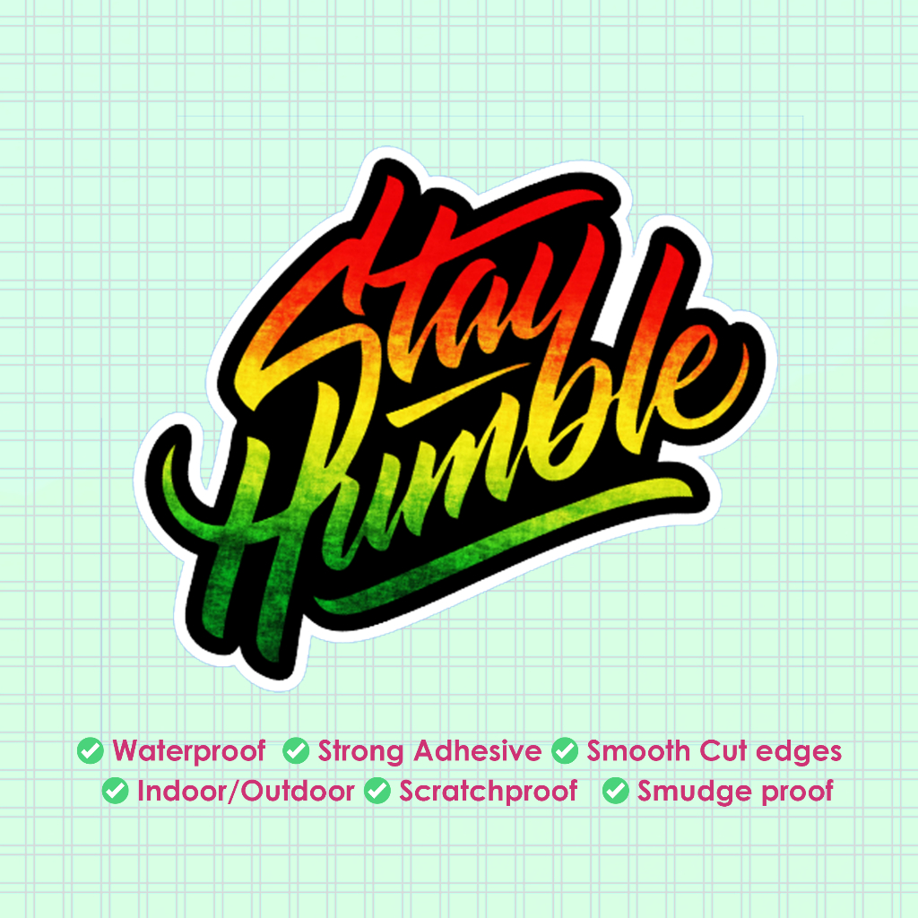 STAY HUMBLE RASTA 001 Vinyl Sticker Decal car motorcycle bike laptop ...