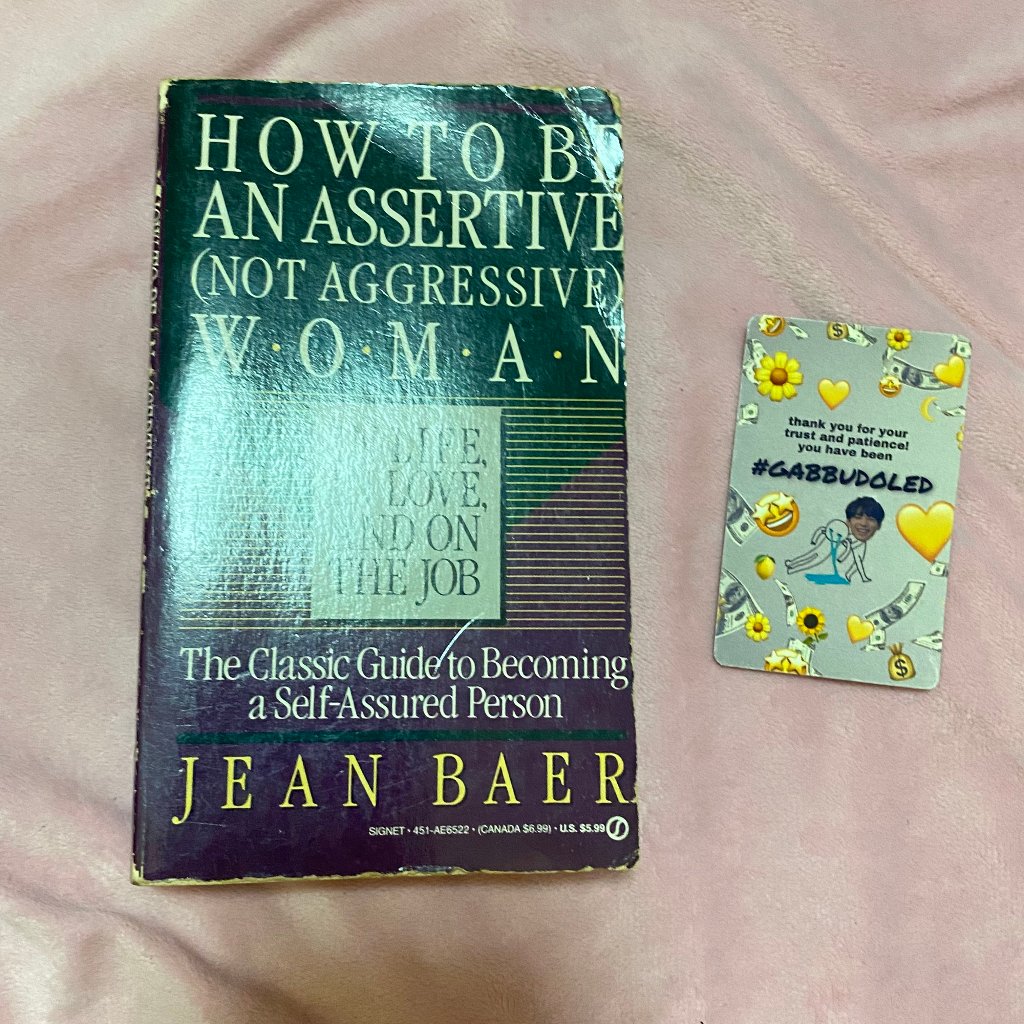 How to Be an Assertive (Not Aggressive) Woman by Jean Baer (1976, Mass