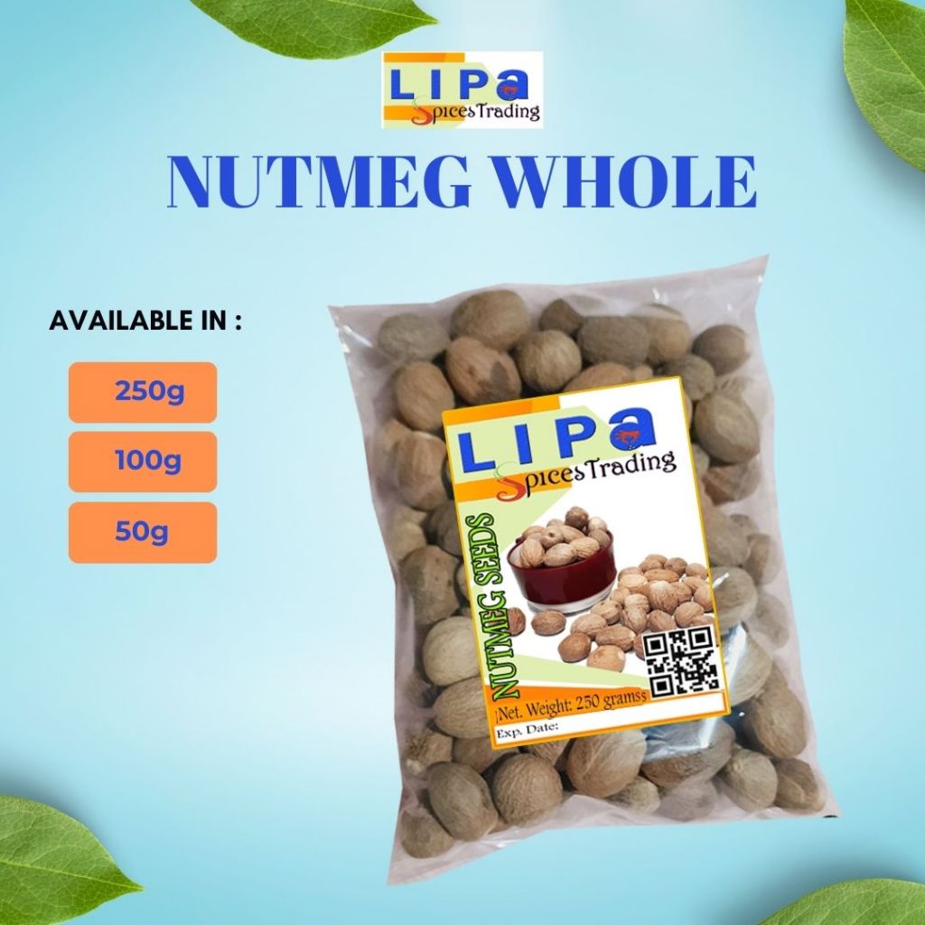 Lipa Spices Trading Nutmeg Whole Seeds 250 Grams 100 Grams 50 Grams