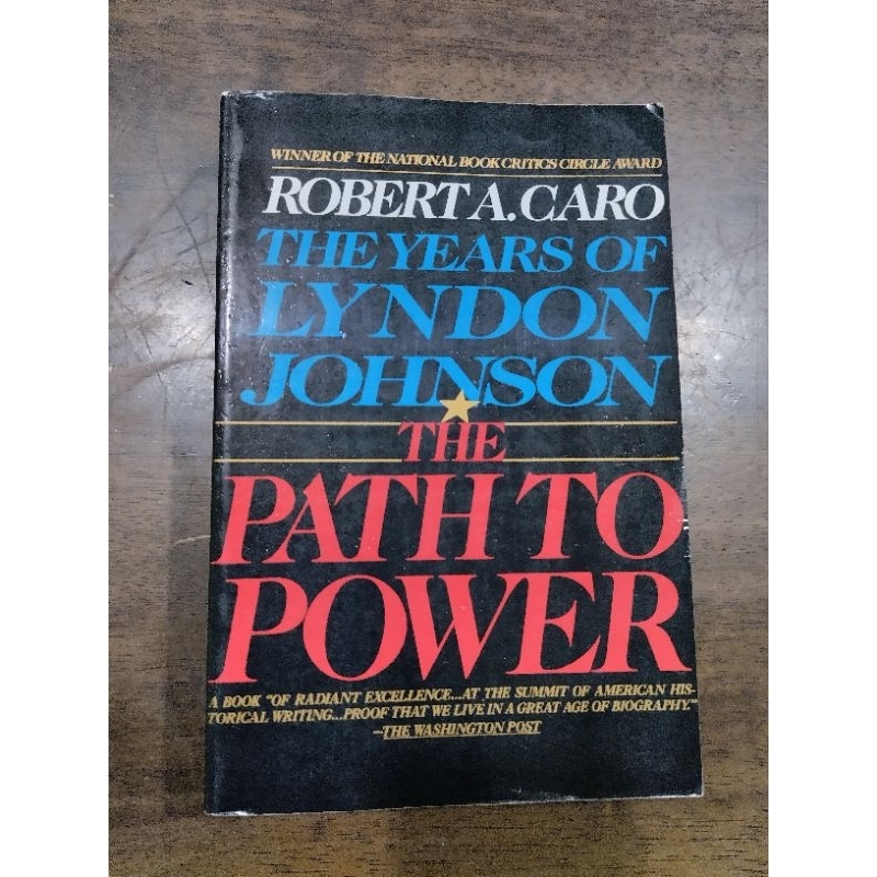 The Years Of Lyndon Johnson Vol. I: The Path To Power (Robert Caro ...