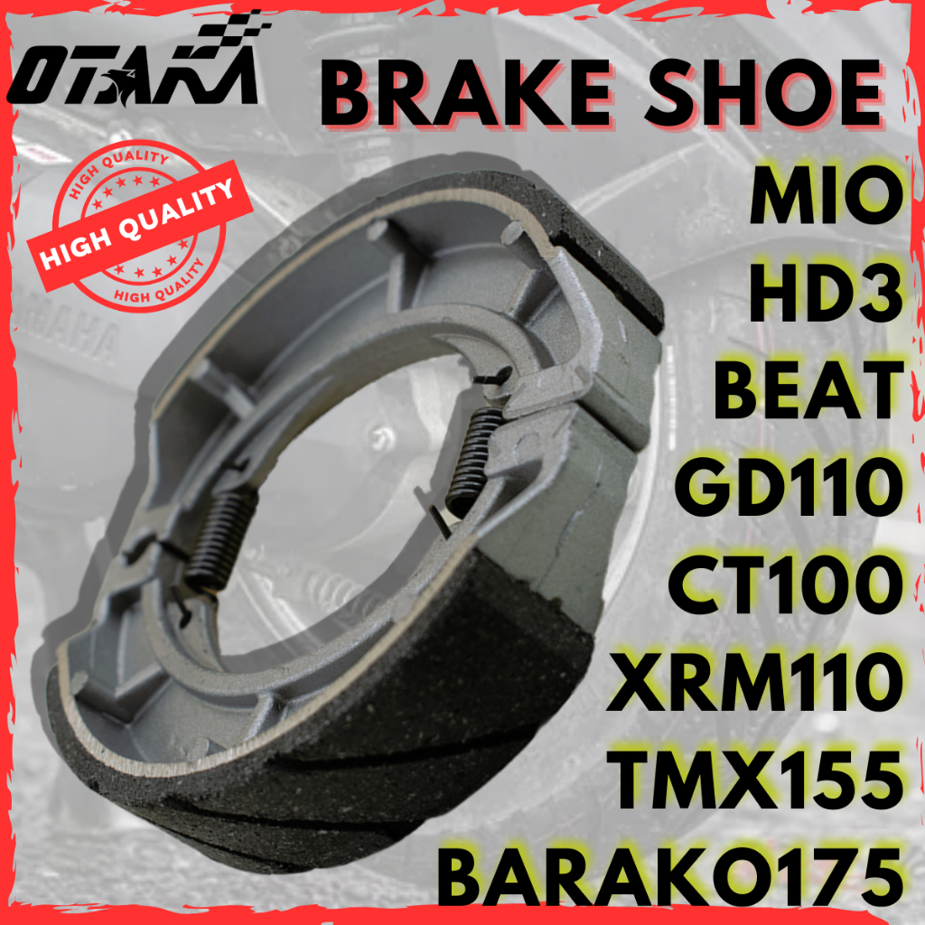 OTAKA BRAKE SHOE FRONT/REAR FOR TMX/MIO/BEAT/CT/RS/BARAKO/HD3/XRM/GD ...