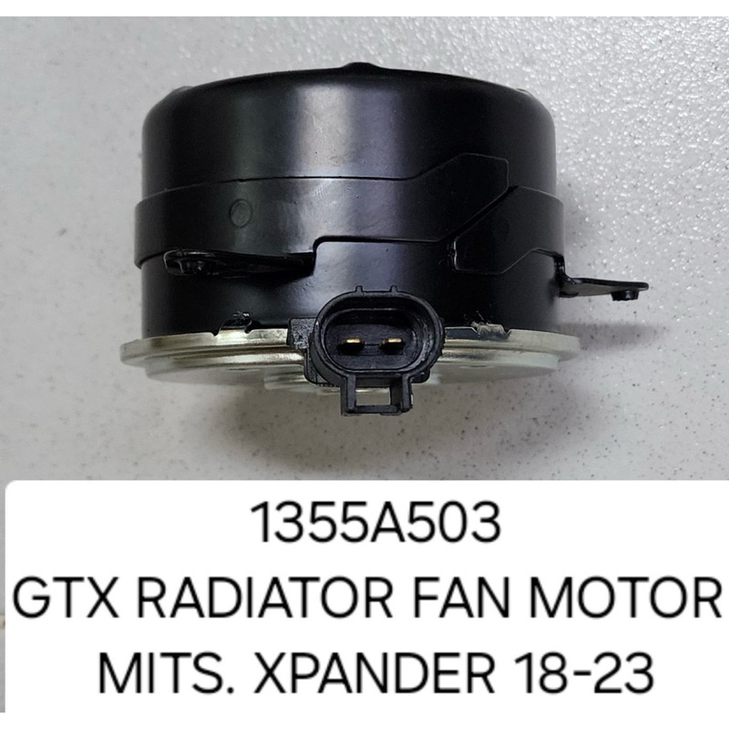 RADIATOR FAN MOTOR MITS. EXPANDER '18-'23 GTX 1355A503 | Shopee Philippines