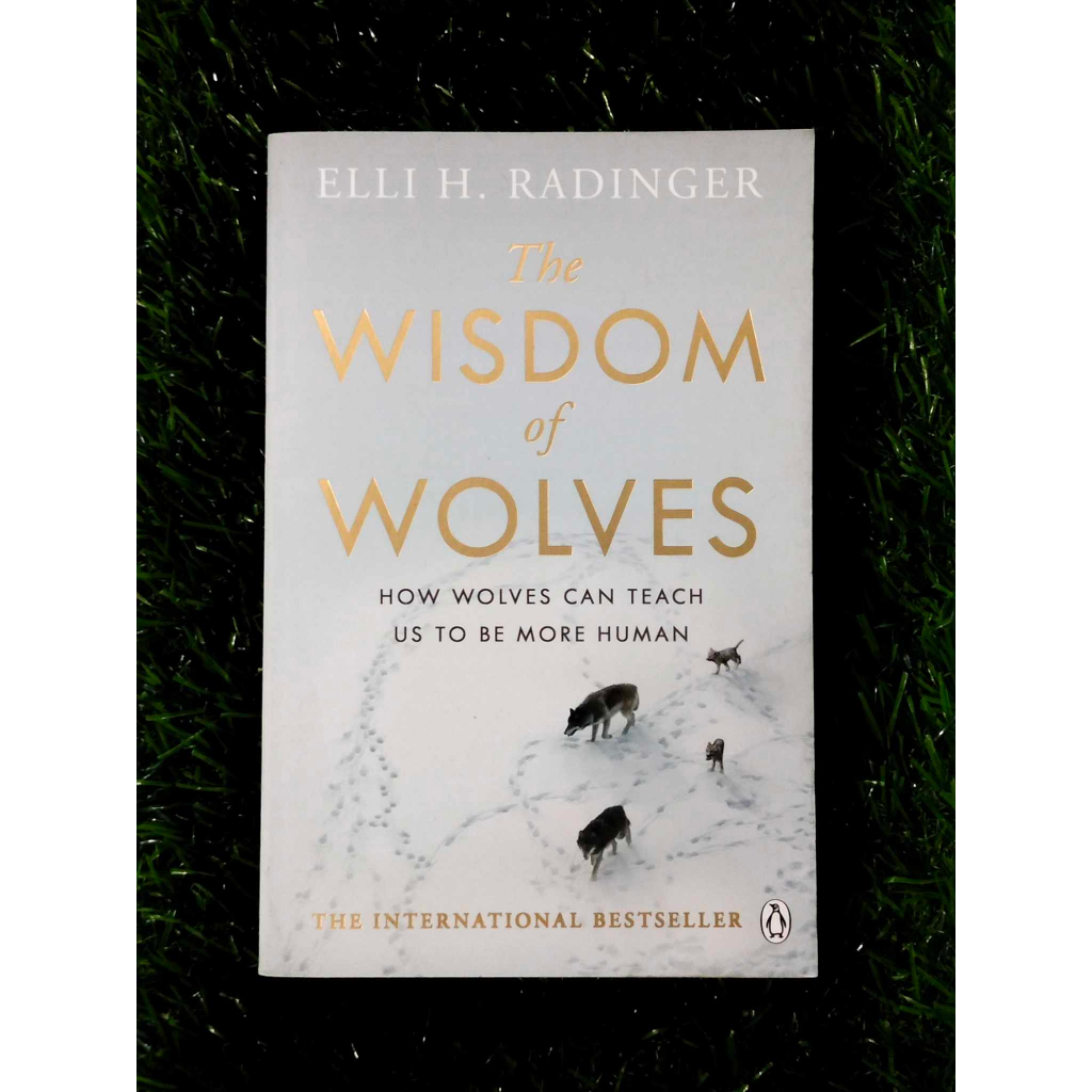 THE WISDOM OF WOLVES by ELLI H. RADINGER (PB / Preloved / +Bookmark ...