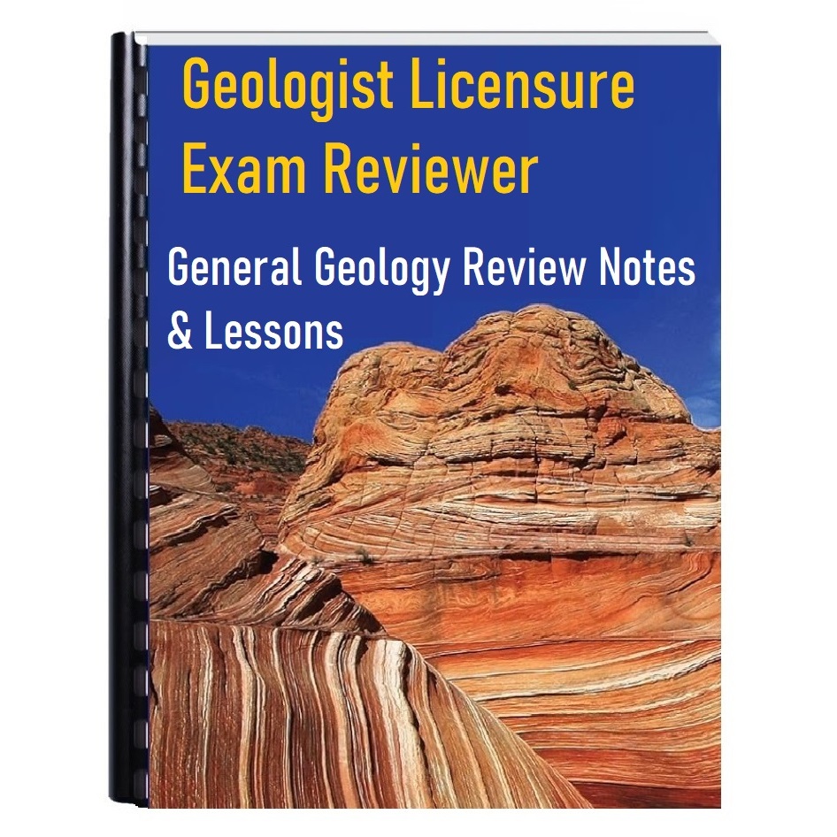 Geologist Board Exam Reviewer General Geology Review Notes and Lessons