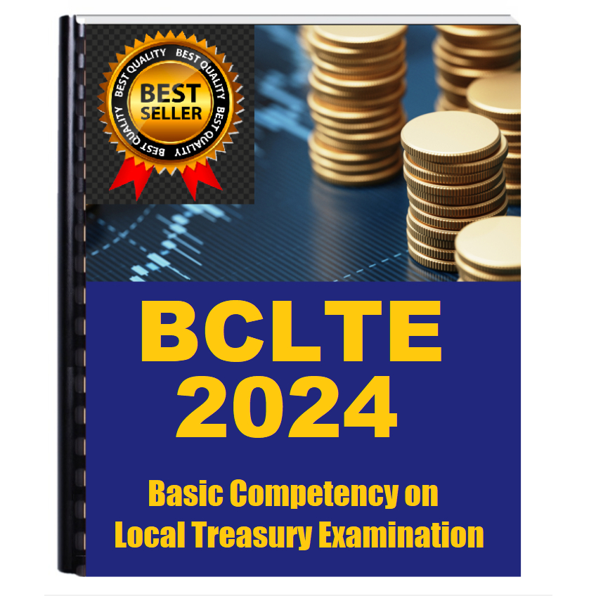 BCLTE Reviewer 2024 Basic Competency on Local Treasury Examination