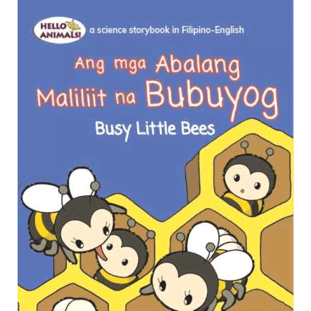 Hello Animals The Busy Little Bees Ang Mga Abalang Maliliit na