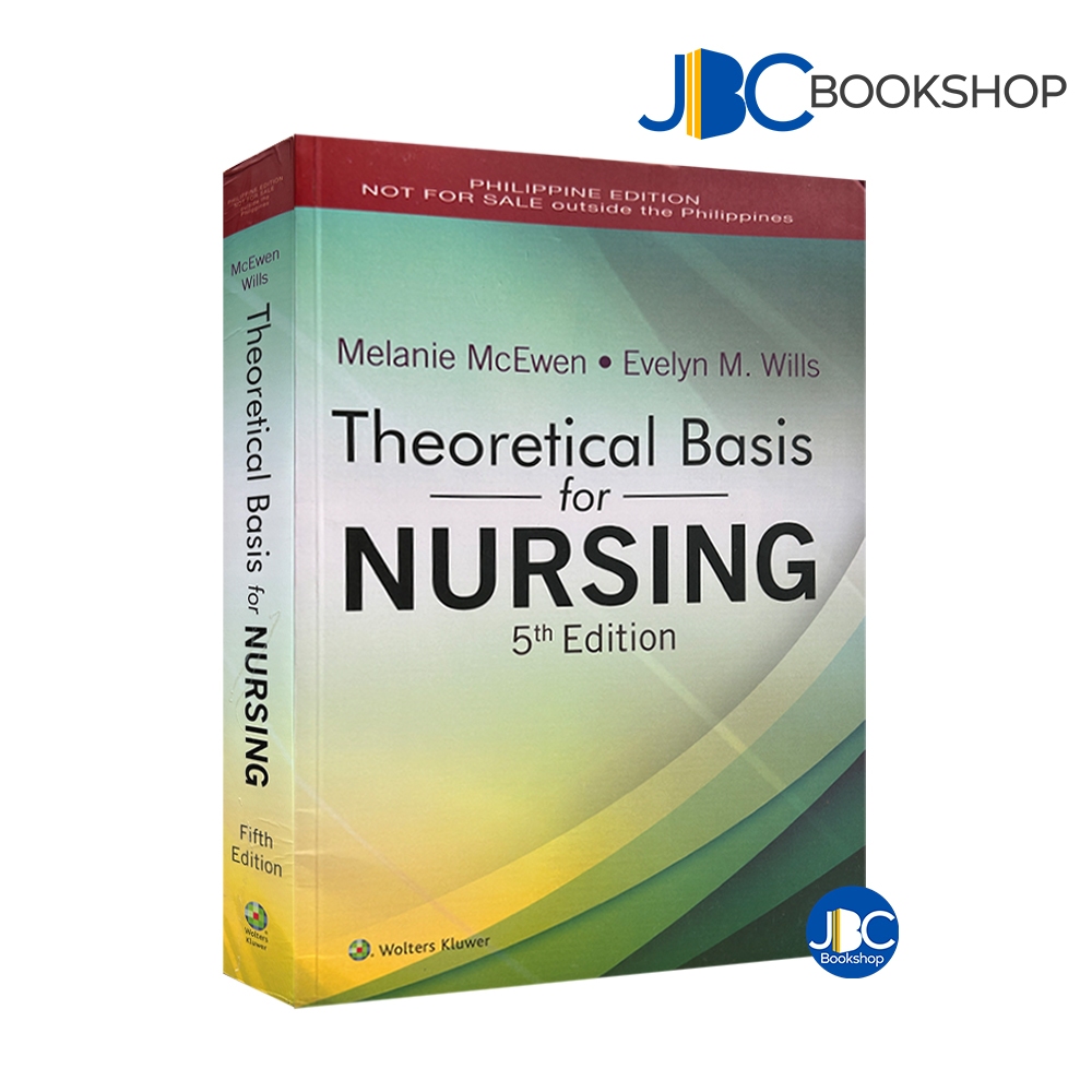 Theoretical Basis for Nursing 6th by Melanie McEwen & Evelyn Wills