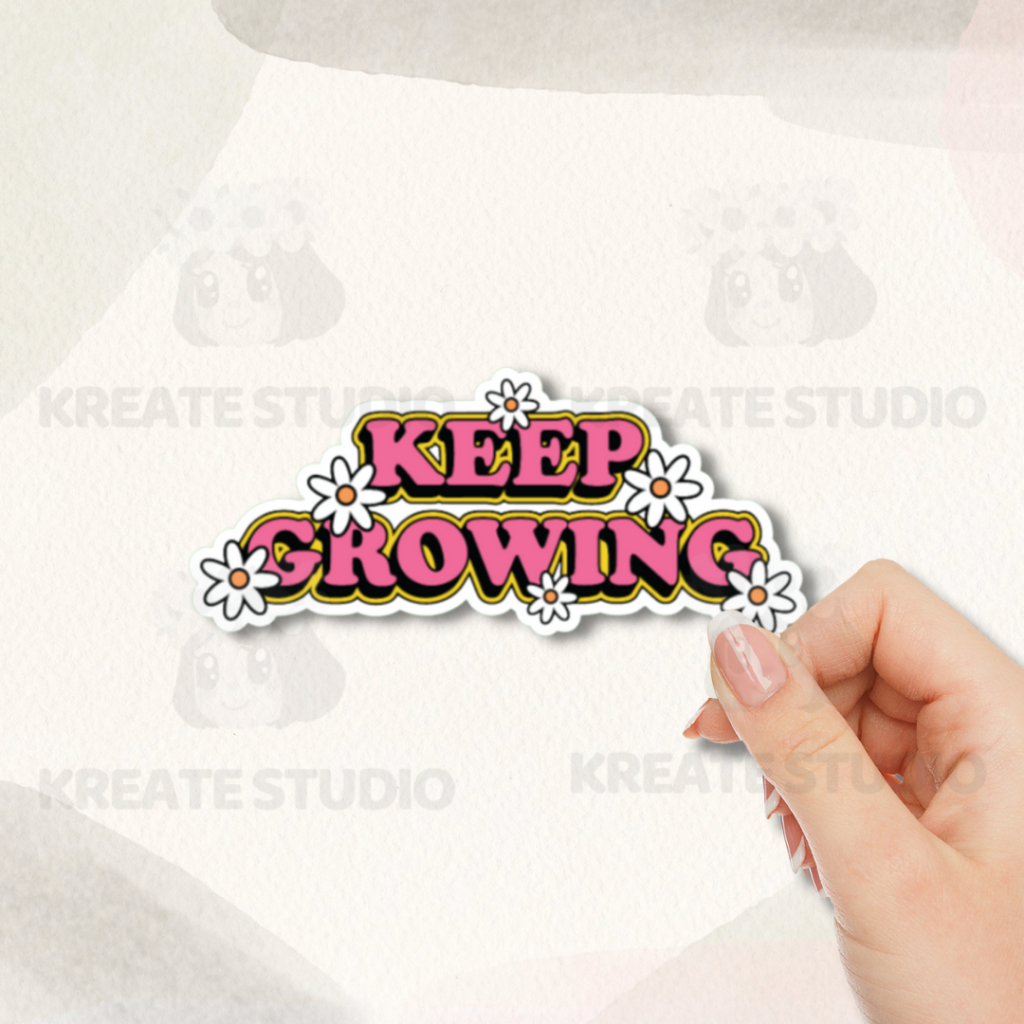 KEEP GROWING | Laminated Waterproof Sticker for Tumblers and more ...