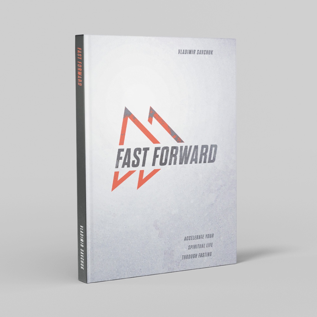 Fast Forward Accelerate Your Spiritual Life Through Fasting By Pastor Vlad Savchuk Shopee 