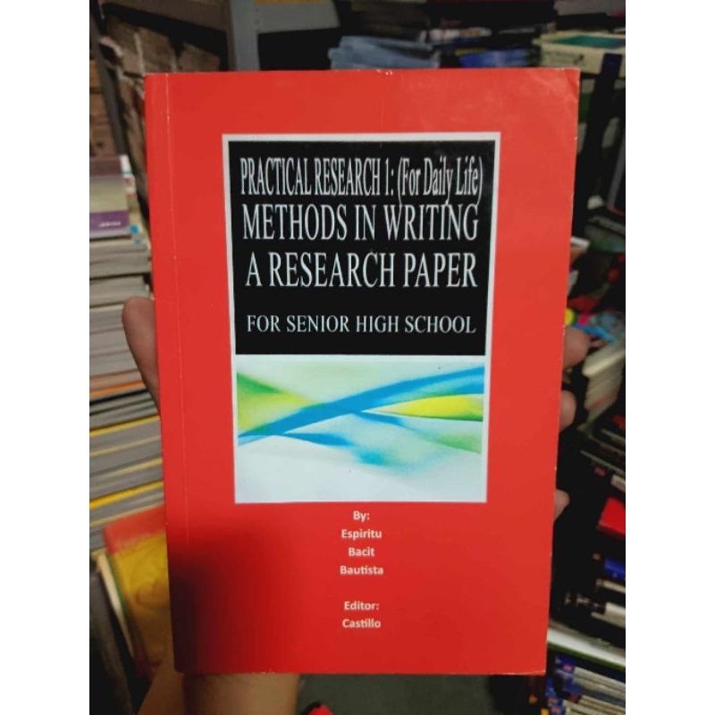 PRACTICAL RESEARCH 1:(For Daily Life) METHODS IN WRITING A RESEARCH ...