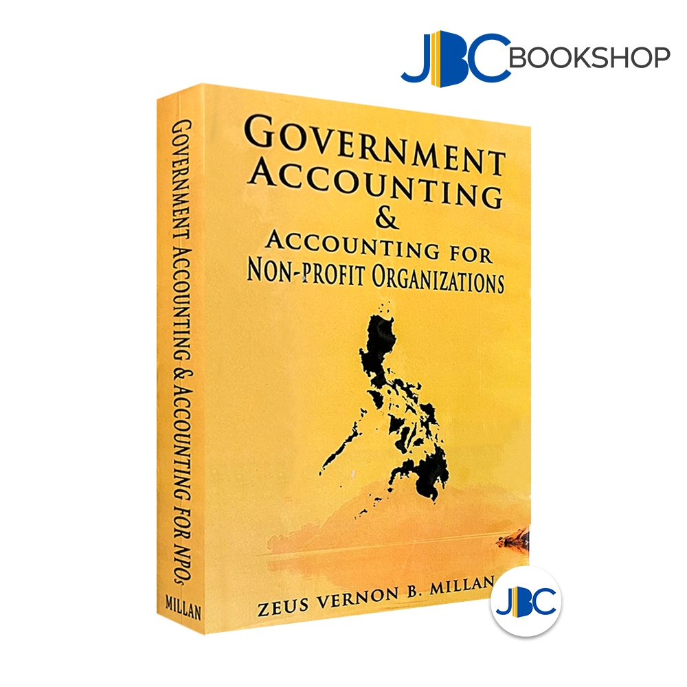Government Accounting & Accounting for NonProfit Organizations by Zeus Vernon B. Millan
