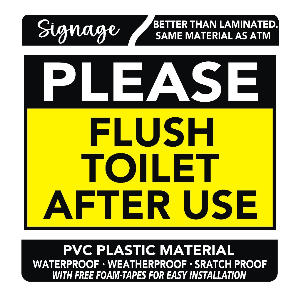 Please Flush Toilet After Use Signage PVC Plastic Material Signage