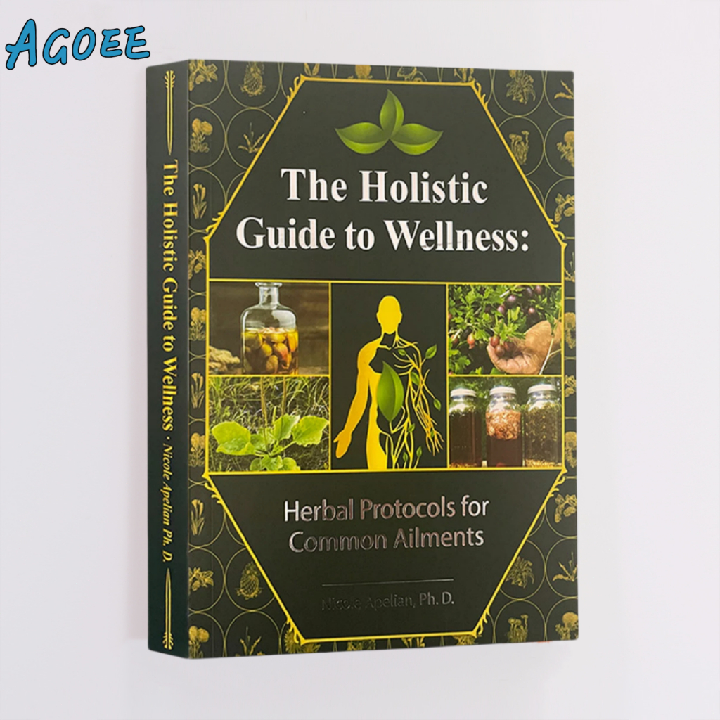 Agoee-The Holistic Guide to Wellness : Herbal Protocols for Common Ailments self help books ...