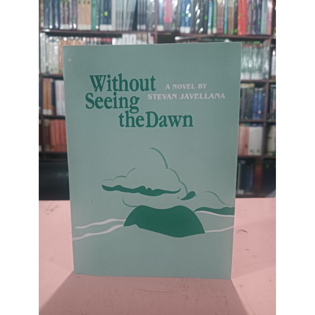 Without Seeing the Dawn by Javellana | Shopee Philippines