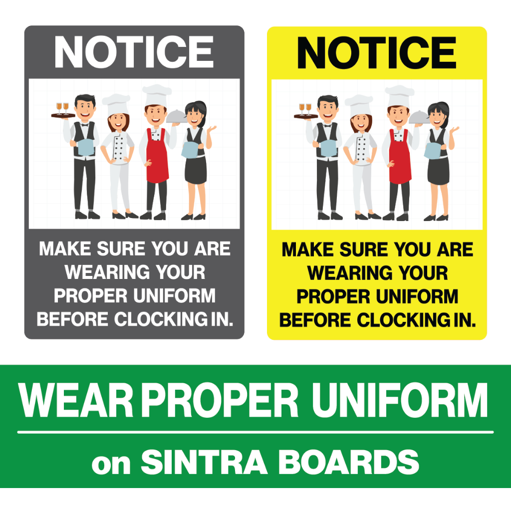 Wear Your Proper Uniform Before Clocking In Signs on Sintra Boards ...