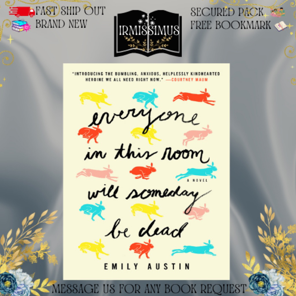 Everyone in This Room Will Someday Be Dead by Emily R. Austin | Shopee ...