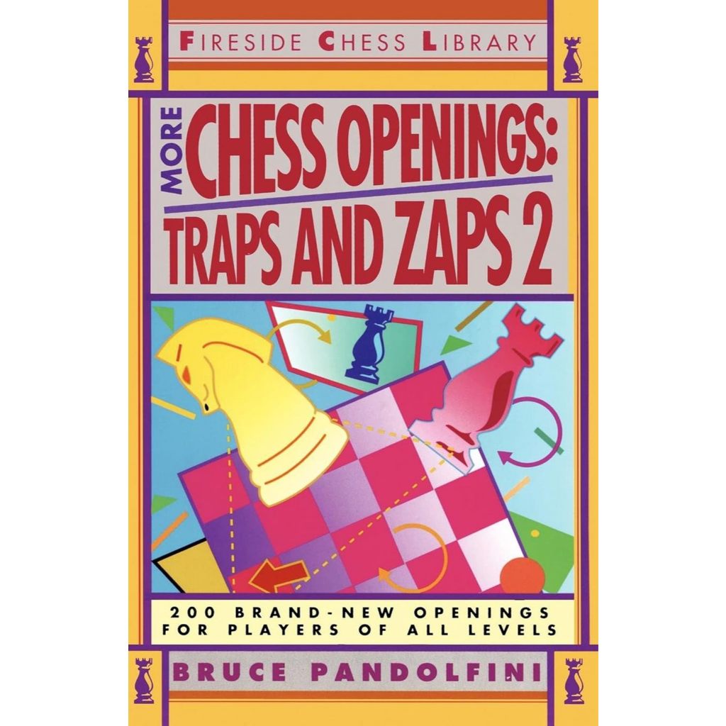 More Chess Openings: Traps and Zaps 2 by Bruce Pandolfini (Paperback ...