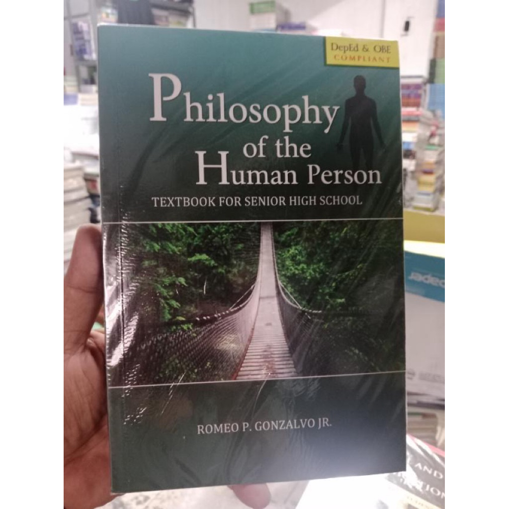 PHILOSOPHY OF THE HUMAN PERSON ( TEXTBOOK FOR SENIOR HIGH SCHOOL ...