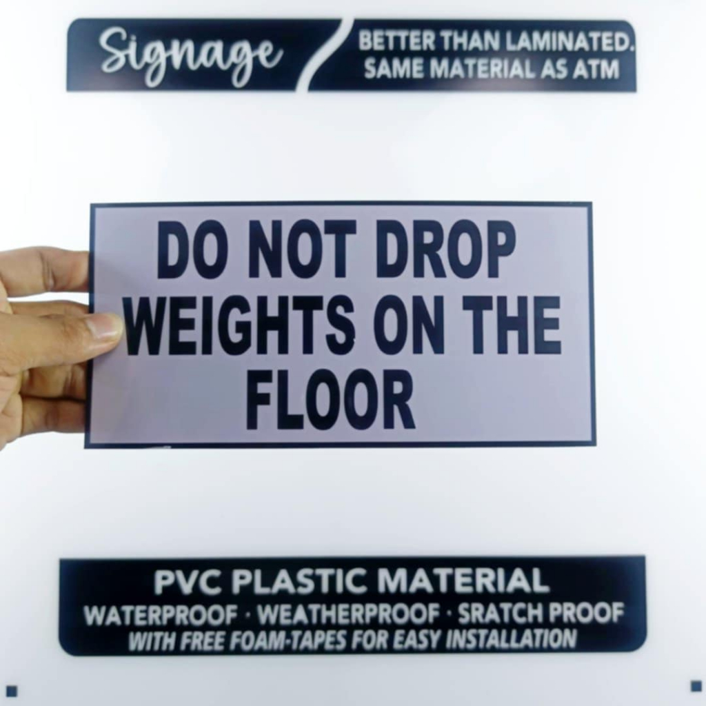 SIGNAGE - DO NOT DROP WEIGHTS ON THE FLOOR - WHITE SIGNAGE - PVC ...