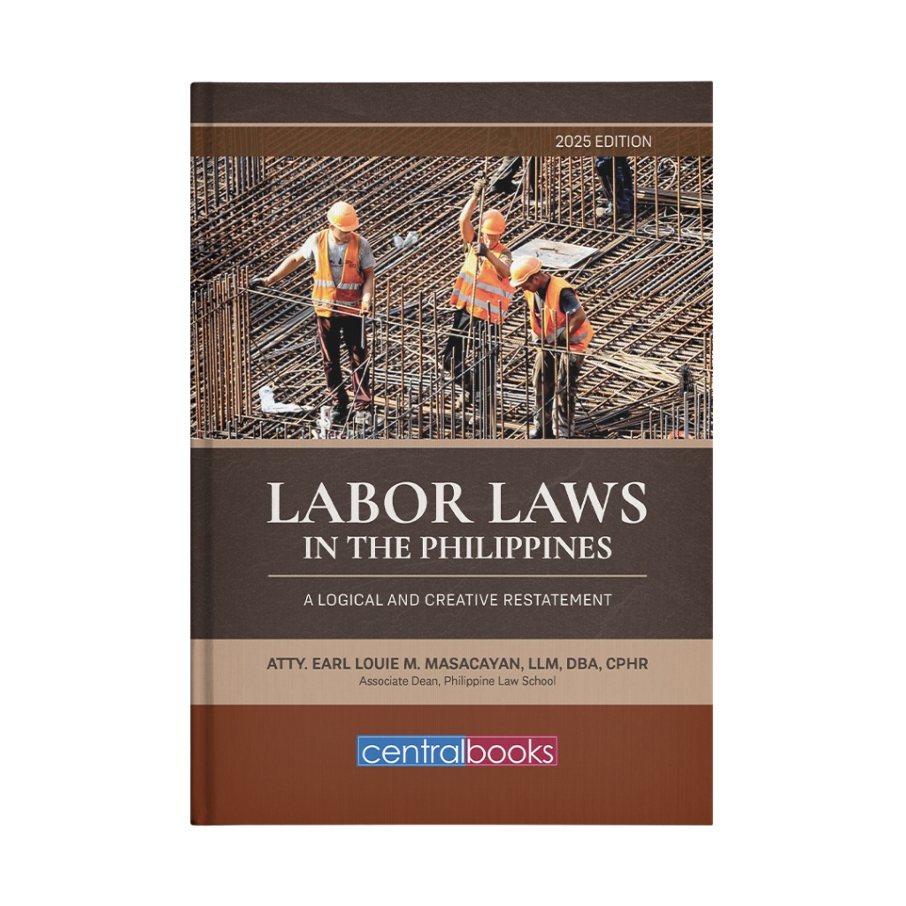 Labor Laws in the Philippines (2025) by Atty. Earl Louie M. Masacayan ...