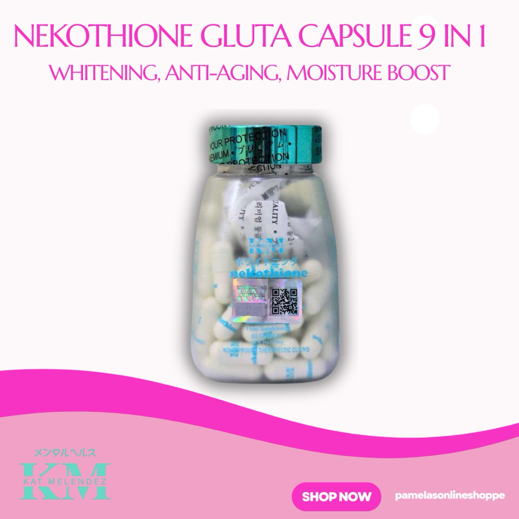 Original Nekothione Glutathione 9 in 1 by Kat Melendez Whitening,  Anti-Aging, Moisture Booster