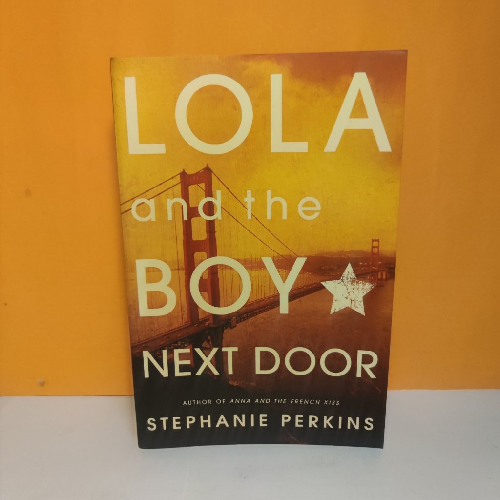 Lola and the Boy Next Door by Stephanie Perkins (Secondhand Preloved Original Book) | Shopee ...