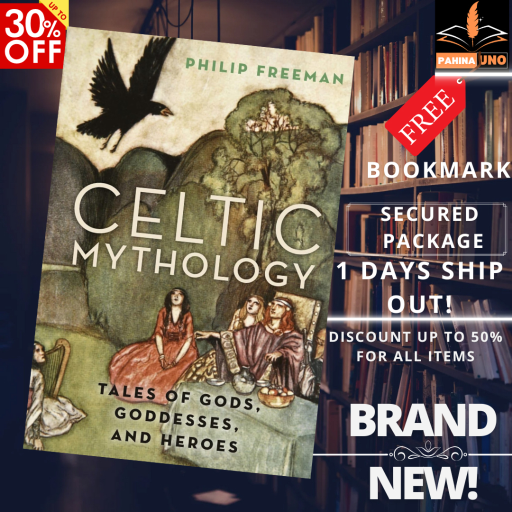 Celtic Mythology: Tales of Gods, Goddesses, and Heroes: by Philip ...