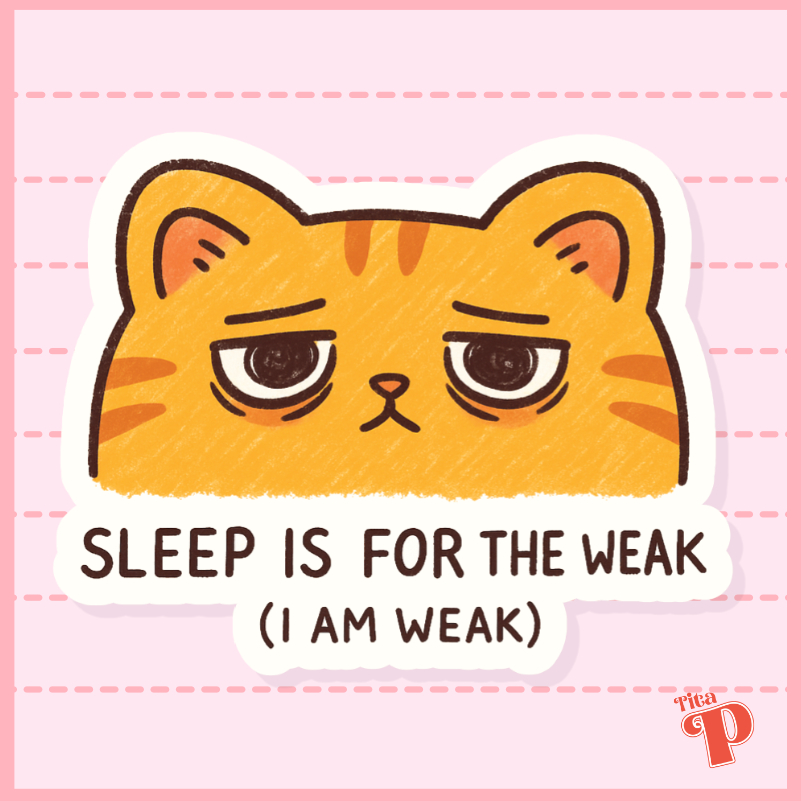 sleep is for the weak (i am weak) - witty waterproof sticker | Shopee ...