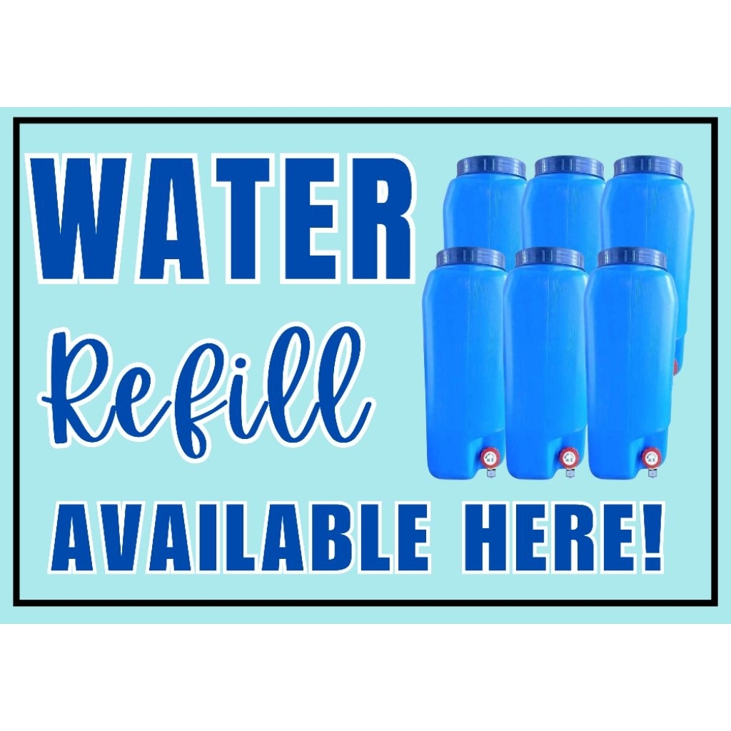 WATER REFILL STORE SIGNAGE, STORE SIGN LAMINATED/ PVC A4, WATERPROOF ...