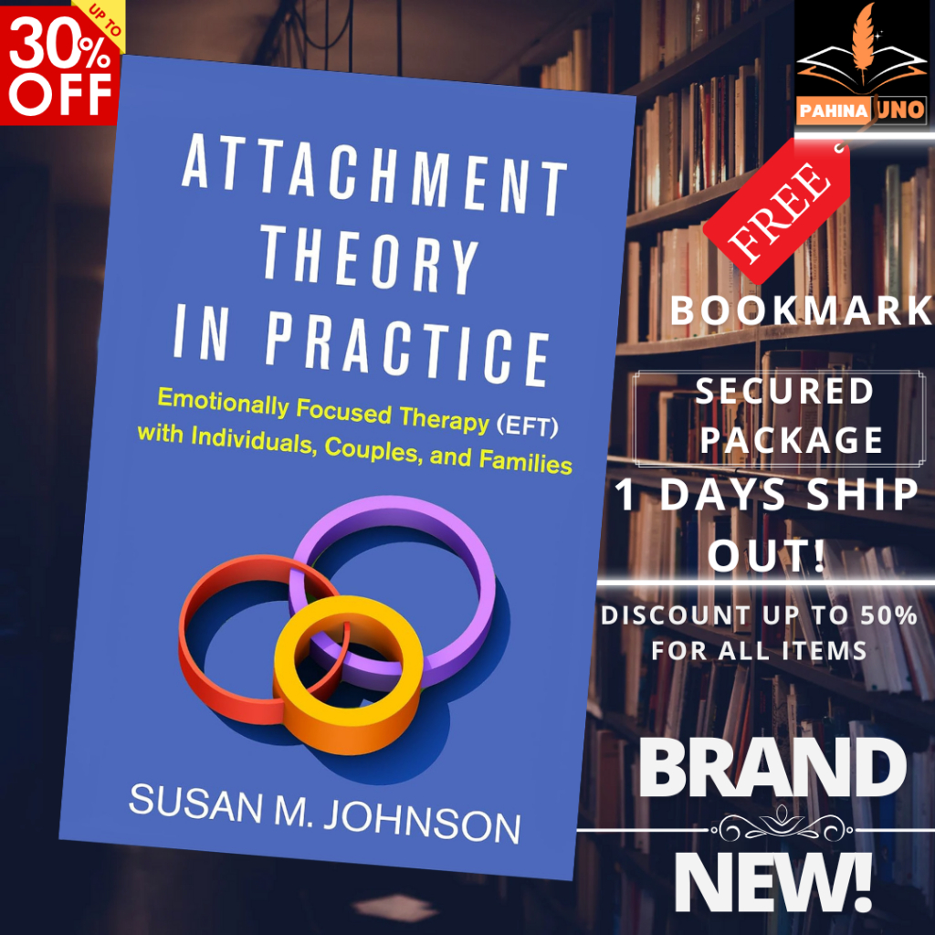 Attachment Theory in Practice: Emotionally Focused Therapy (EFT) with ...