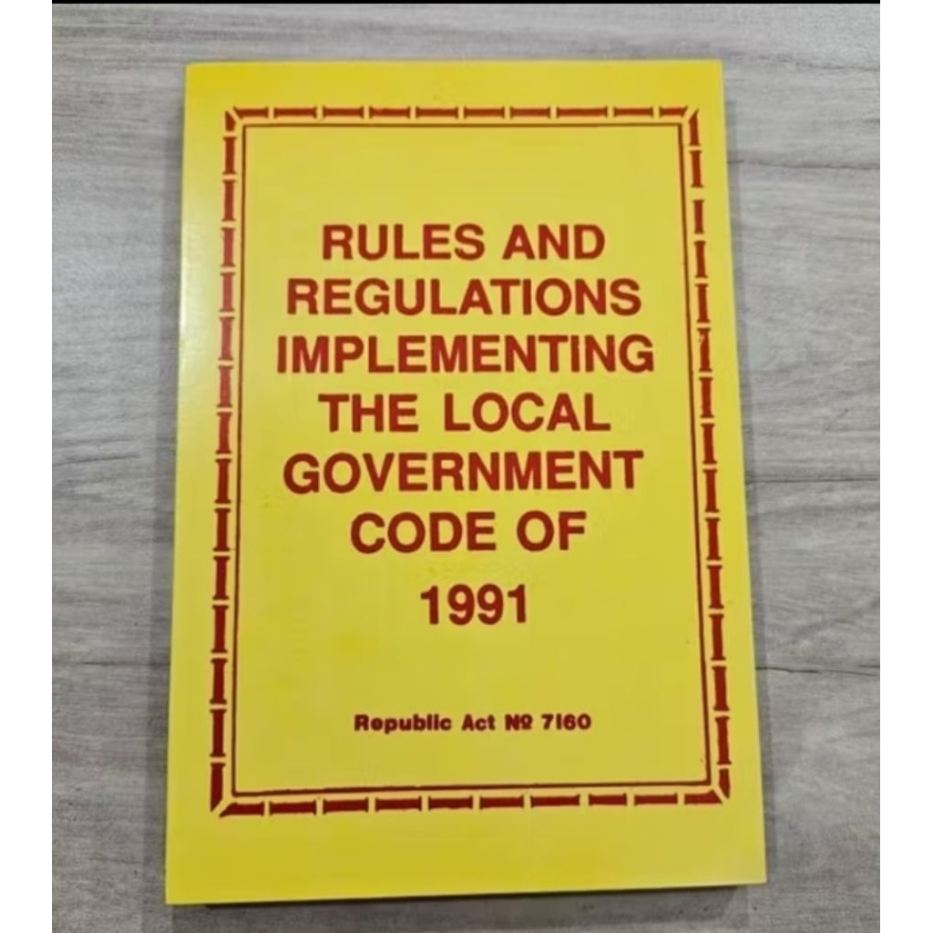 RULES AND REGULATIONS IMPLEMENTING THE LOCAL GOVERNMENT CODE 1991 ...