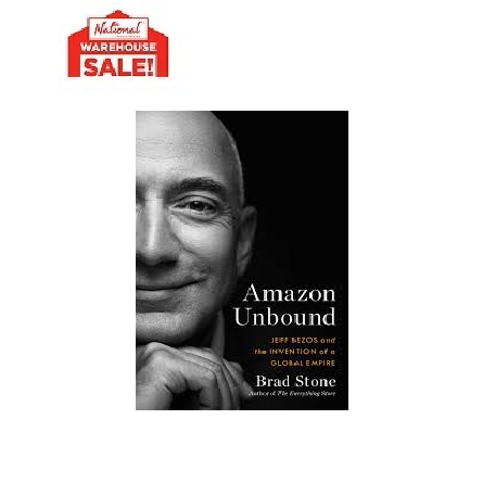 Amazon Unbound: Jeff Bezos and the Invention of a Global Empire ...