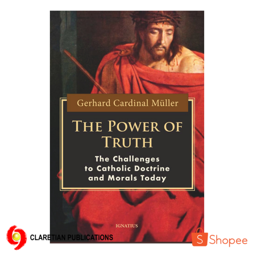 The Power of Truth: The Challenges to Catholic Doctrine and Morals ...
