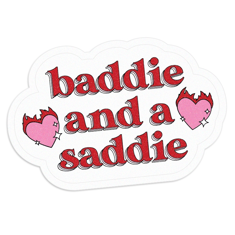 Baddie and a Saddie Waterproof Vinyl Decal Sticker, Laptop Sticker ...