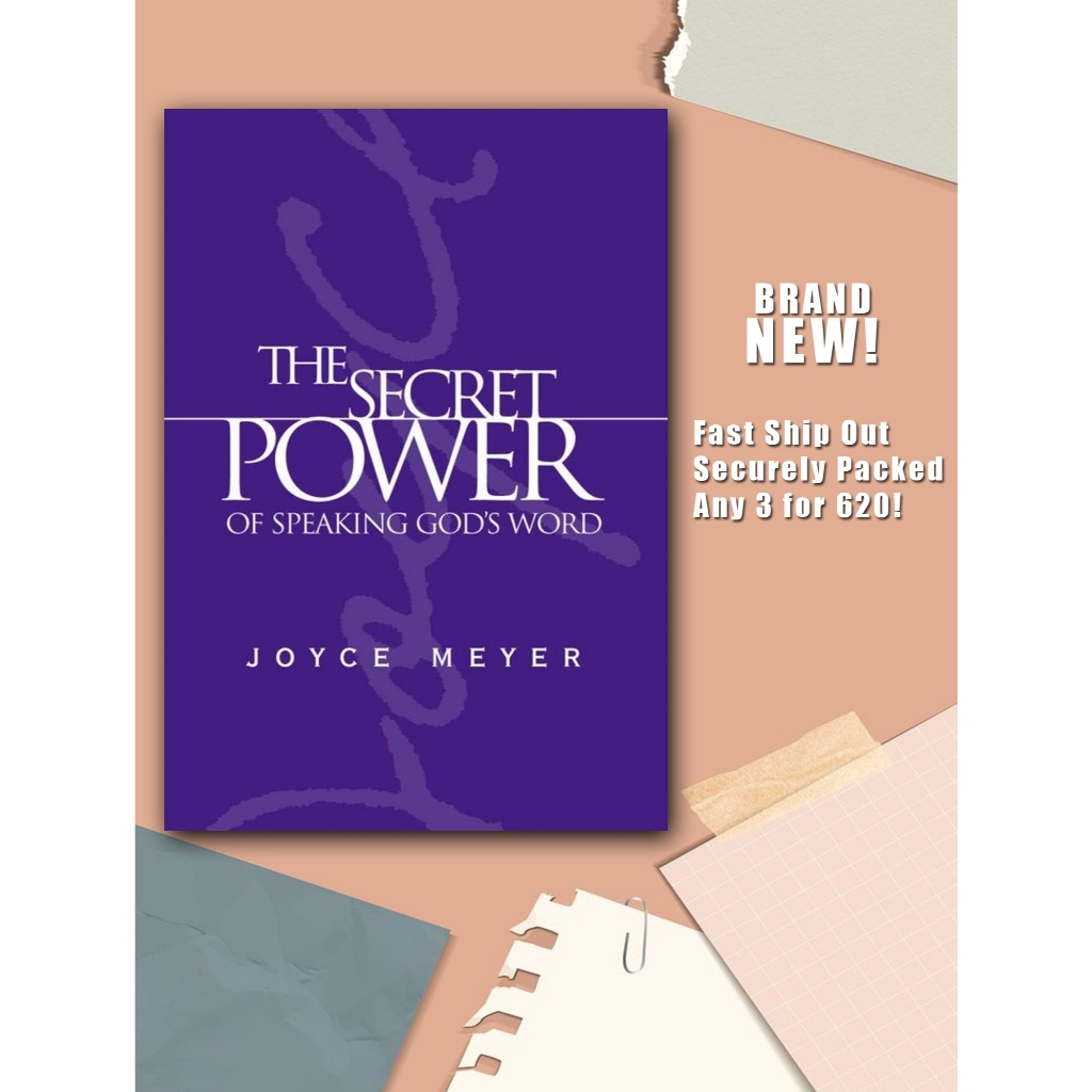 The Secret Power of Speaking God's Word by Joyce Meyer