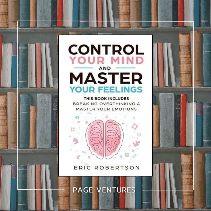 Control Your Mind and Master Your Feelings by Eric Robertson | Shopee ...