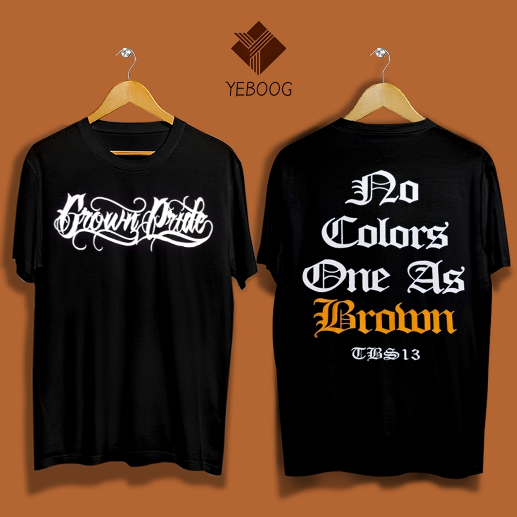 New hot sale tbs 13 and brownpride proclub inspired shirt silkscreen ...