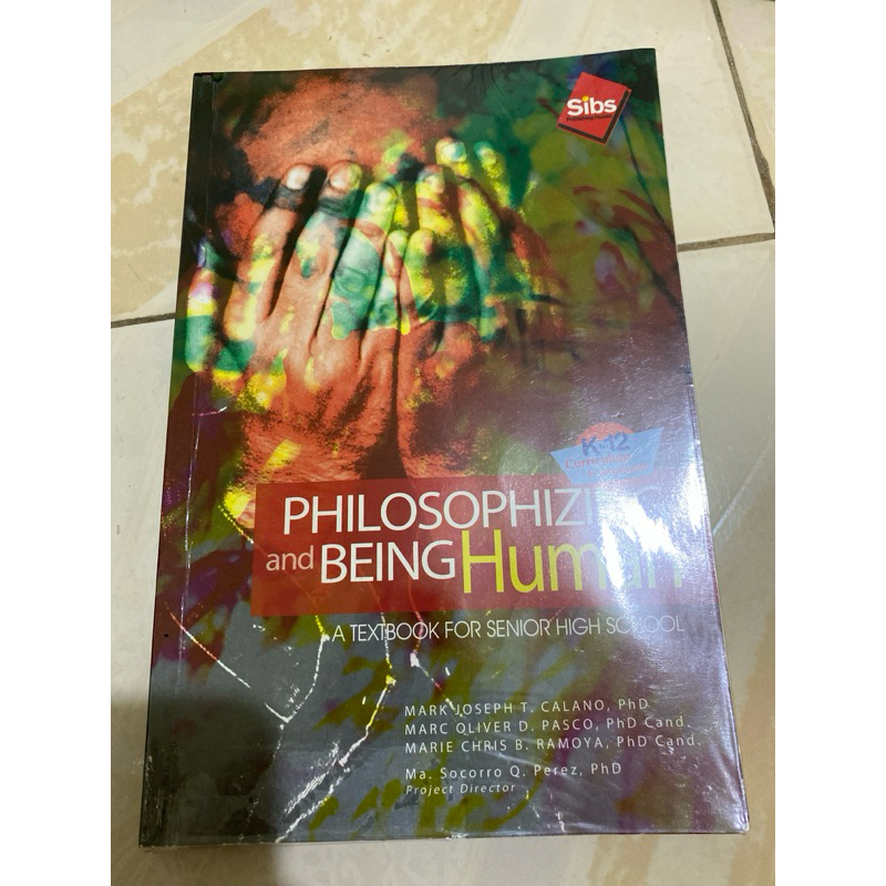 Philosophizing and Being Human A textbook for Senior High School ...