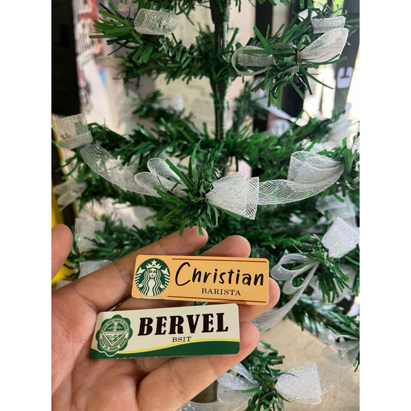 Customized name plate/badge for school, office, coffee shop etc