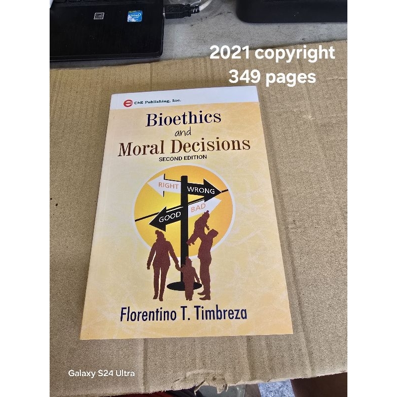 Bioethics and Moral Decisions 2nd Edition By. Florentino T. Timbreza ...