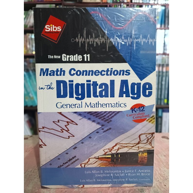 General Mathematics (Math Connections in the Digital Age)2016 by Sibs ...