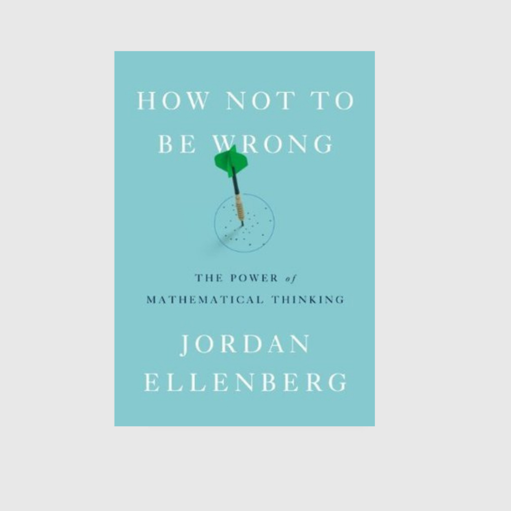 How Not to Be Wrong: The Power of Mathematical Thinking | Shopee ...