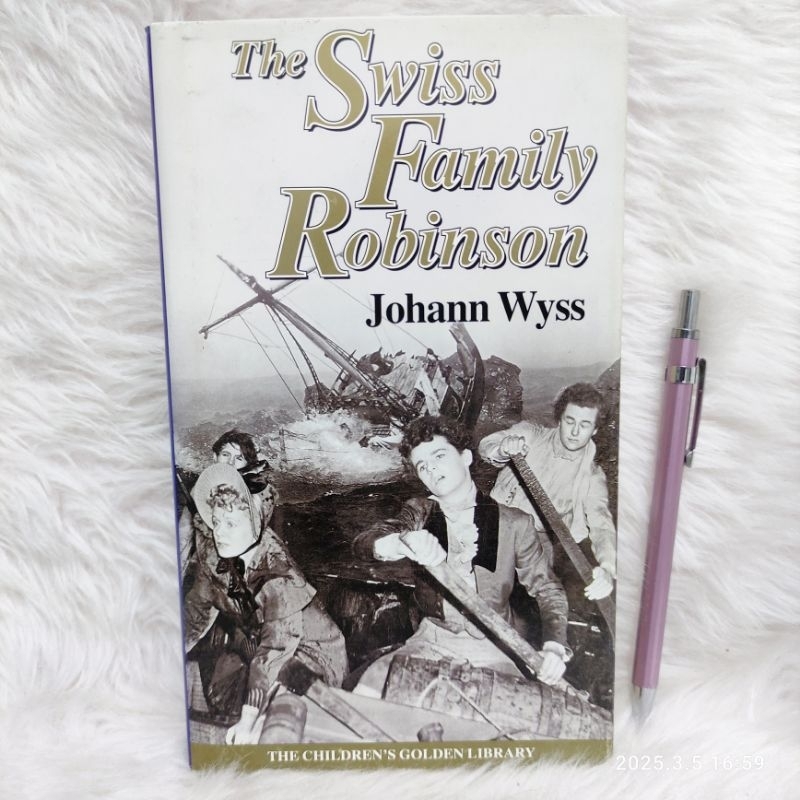 The Swiss Family Robinson by Johann Wyss / The Children's Golden ...