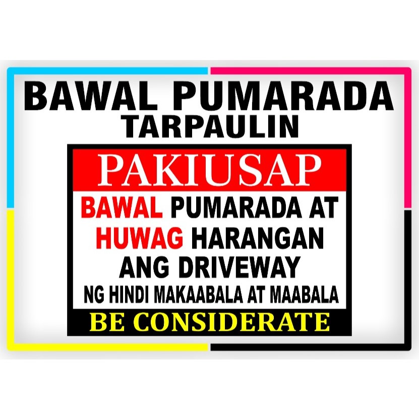 BAWAL PUMARADA AT HUWAG HARANGAN ANG DRIVEWAY Signage (QUALITY SIGNAGE ...