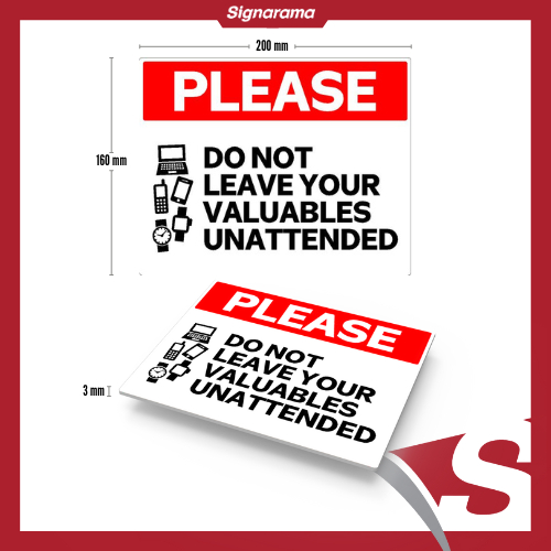 Please Don't Leave Your Valuables Unattended Sign // NOTICE [White, Red ...
