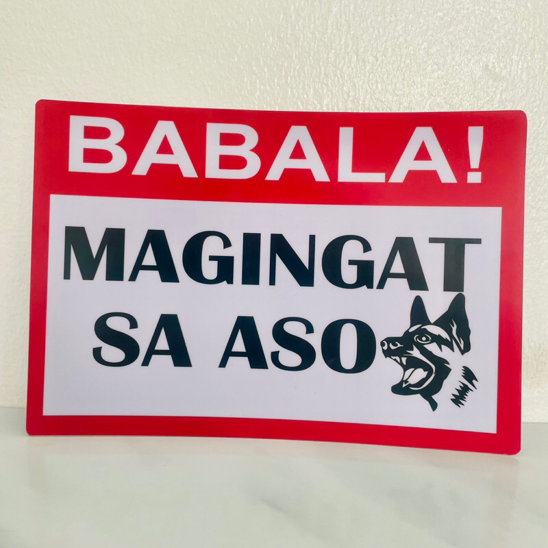 Babala Mag-ingat sa Aso! Beware of Dogs! Signage Printed on PVC Sheet ...