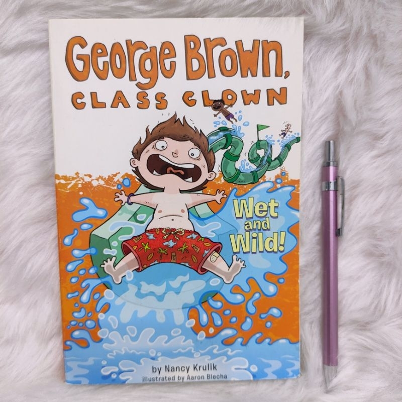 George Brown, Class Clown - Wet & Wild by Nancy Krulik / Chapter Book ...