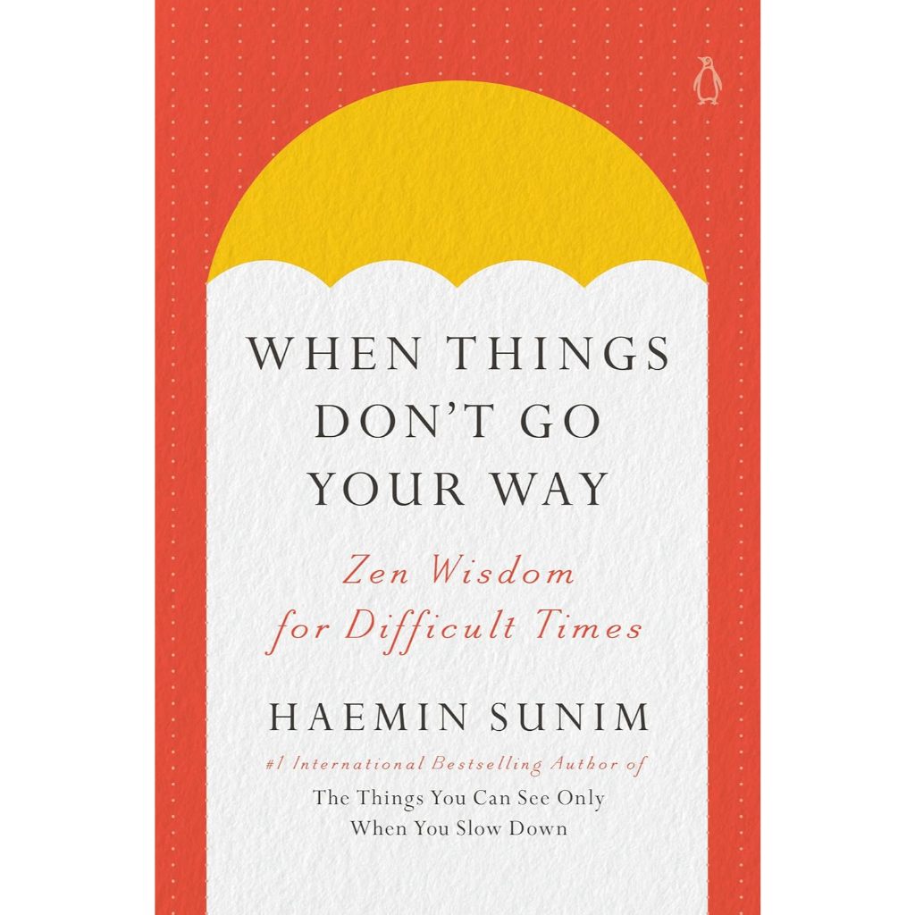 When Things Don't Go Your Way: Zen Wisdom for Difficult Times | Shopee ...